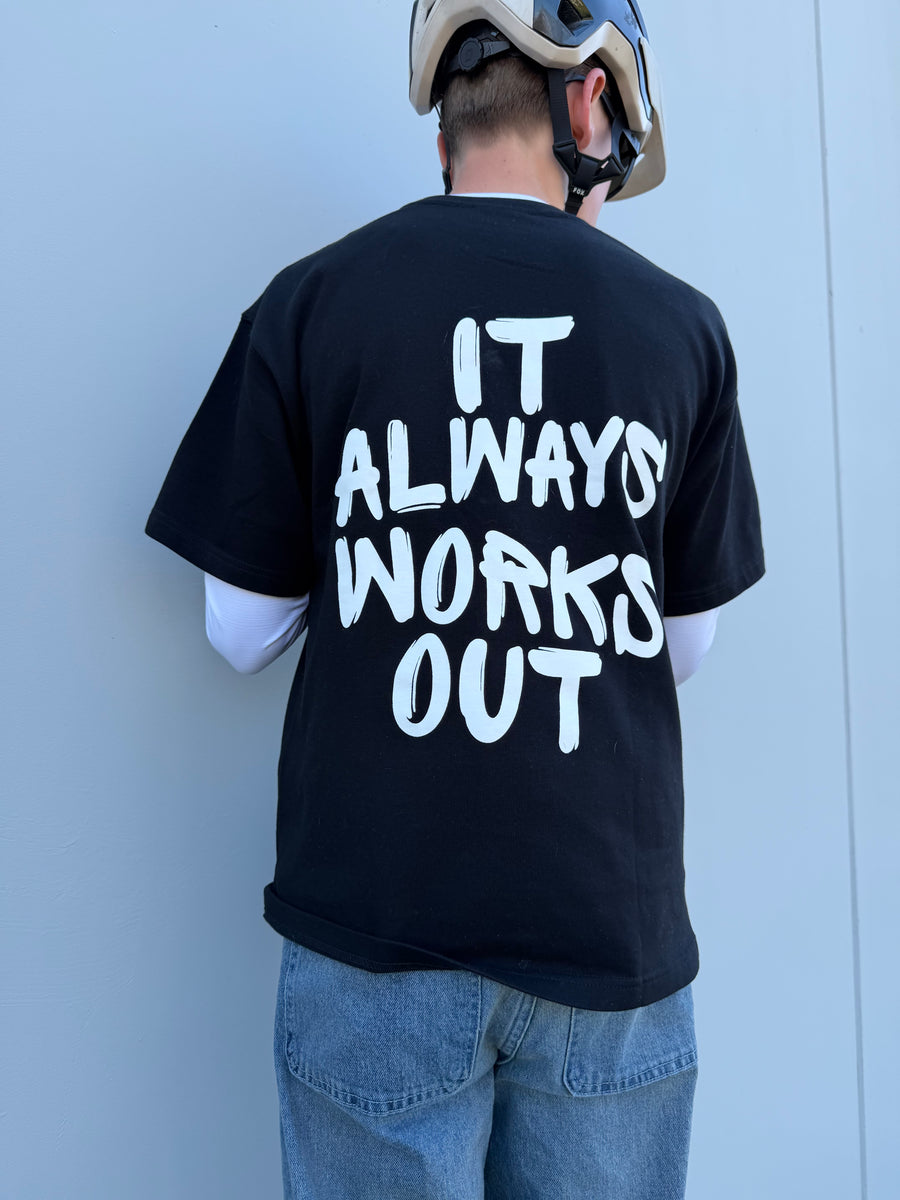 “It Always Works Out” Style T-Shirt